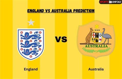 england vs australia prediction